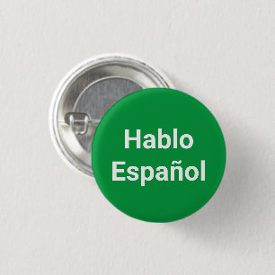 Hablo Español green I Speak Spanish pin Button