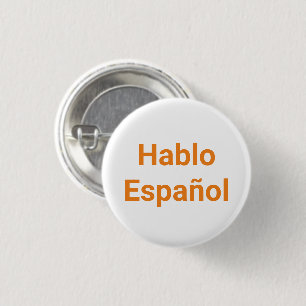 Hablo Español orange white I Speak Spanish 3 Cm Round Badge
