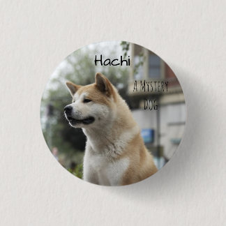 Hachi 3 Cm Round Badge