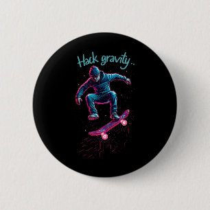 Hack Gravity Skateboarding Skating Skater Hacker C 6 Cm Round Badge