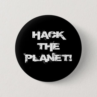 Hack the Planet button