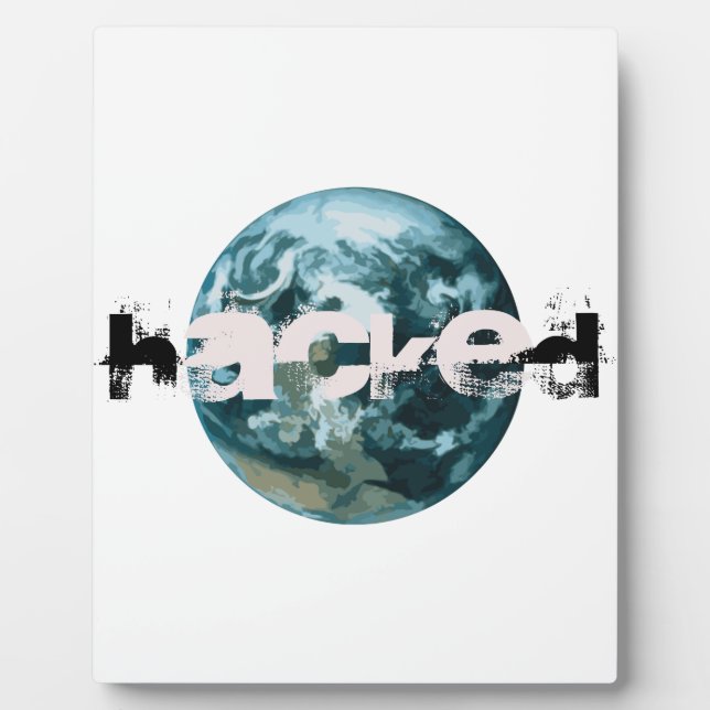 Hacked Planet Earth Plaque (Front)