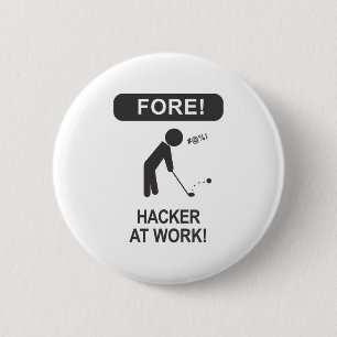 HACKER AT WORK 6 CM ROUND BADGE