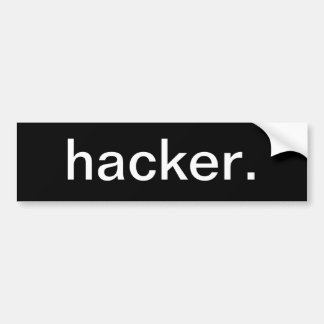 hacker. bumper sticker
