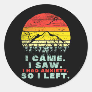 Had Anxiety Mental Health Awareness  Classic Round Sticker