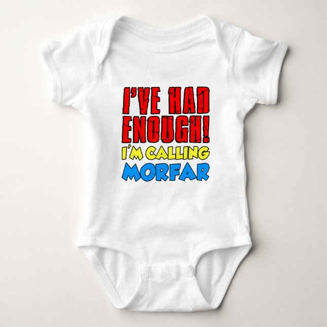Had Enough Calling Morfar Baby Bodysuit (Front)