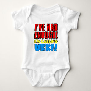 Had Enough Calling Ukki Baby Bodysuit