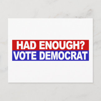 Had Enough Vote Democrat Postcard