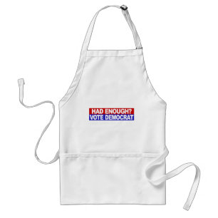 Had Enough Vote Democrat Standard Apron