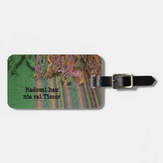 Hadomi hau nia rai Timor - Luggage Tag