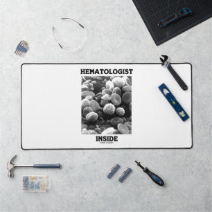 Haematologist Inside Blood Cells Desk Mat
