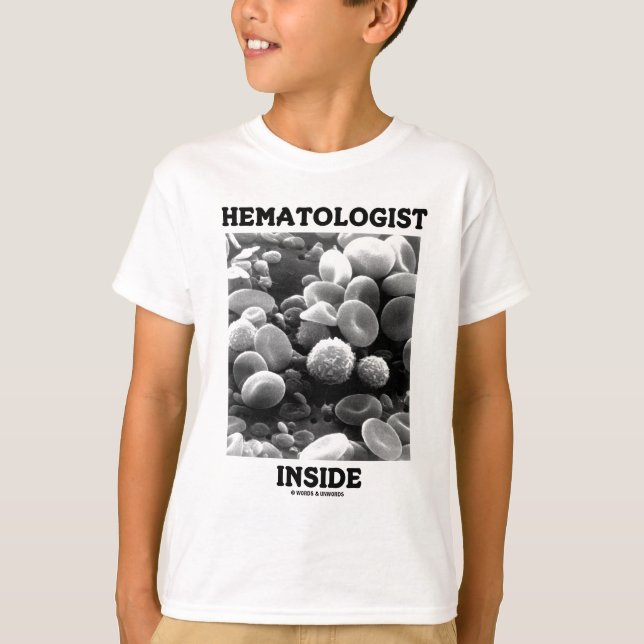 Haematologist Inside (Blood Cells) T-Shirt (Front)