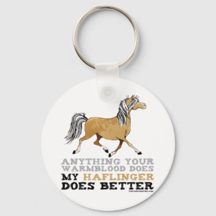 Haflingers Do It Better Key Ring