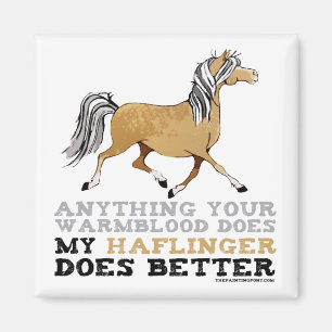Haflingers Do It Better Magnet