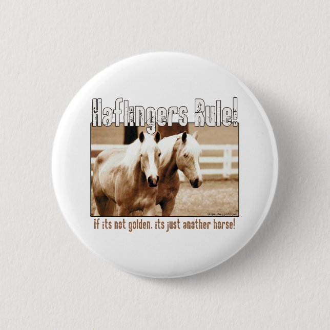 Haflingers Rule 6 Cm Round Badge (Front)