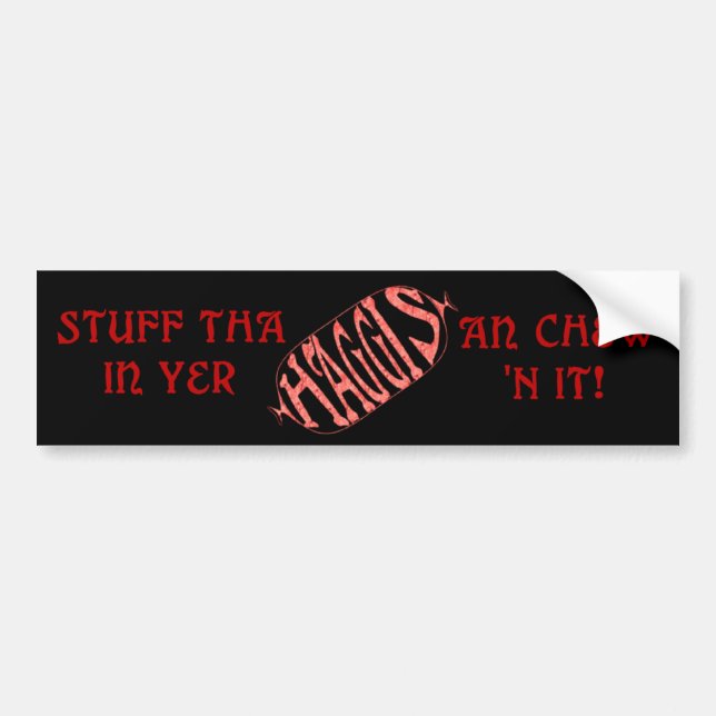 Haggis Funny Bumpersticker Bumper Sticker (Front)