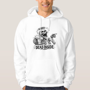 Haha Dead Inside Skeleton Hoodie