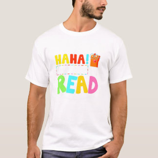 Haha Made You Read T Shirt Cute Gifts Ideas School