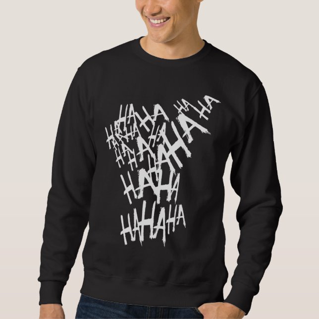 Hahaha Cooles Fun Joker Sweatshirt (Front)