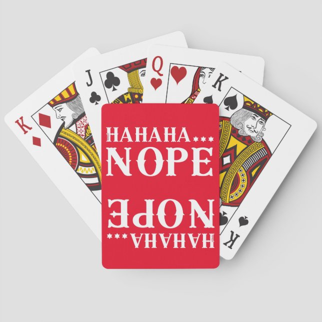HAHAHA... NOPE funny quote                         Playing Cards (Back)