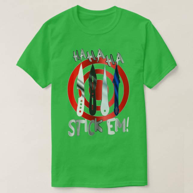 HaHaHa Stickem Throwing Knives and Target 4 T-Shirt (Design Front)