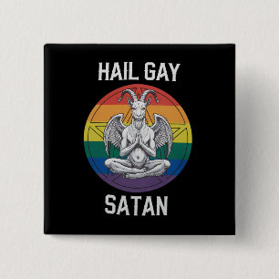 Hail Gay Satan Funny Goth Gothic Goat LGBTQ 15 Cm Square Badge