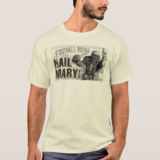 Hail Mary! T-Shirt (Front)