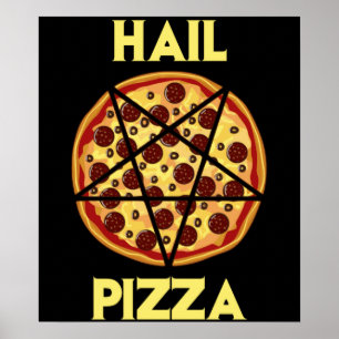 Hail Pizza Poster