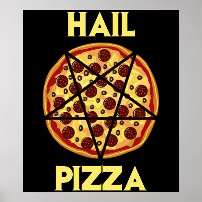 Hail Pizza Poster (Front)