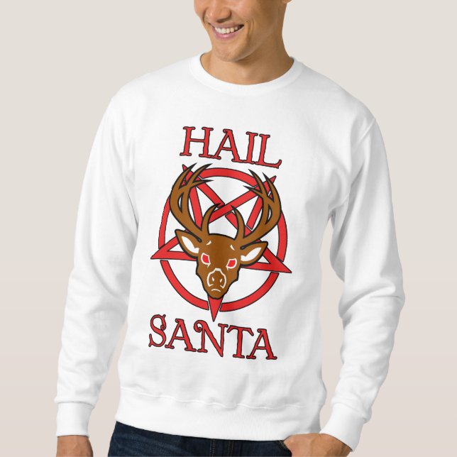 Hail Santa Sweatshirt (Front)