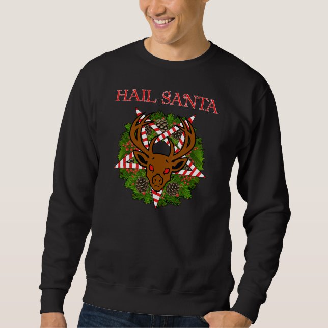 Hail Santa Sweatshirt (Front)