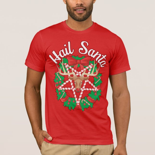Hail Santa! T-Shirt (Front)