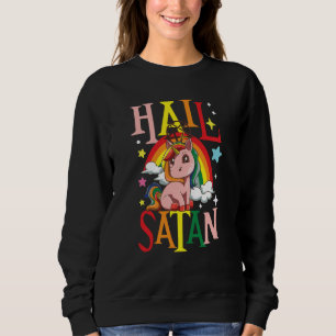 Hail Satan Unicorn Rainbow Sweatshirt