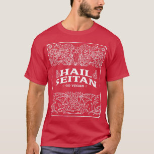 Hail Seitan Go Vegan Funny Vegan Herbivore Vegeta T-Shirt
