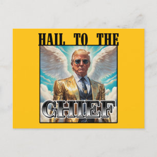 Hail to the chief - Trump 2024 Postcard