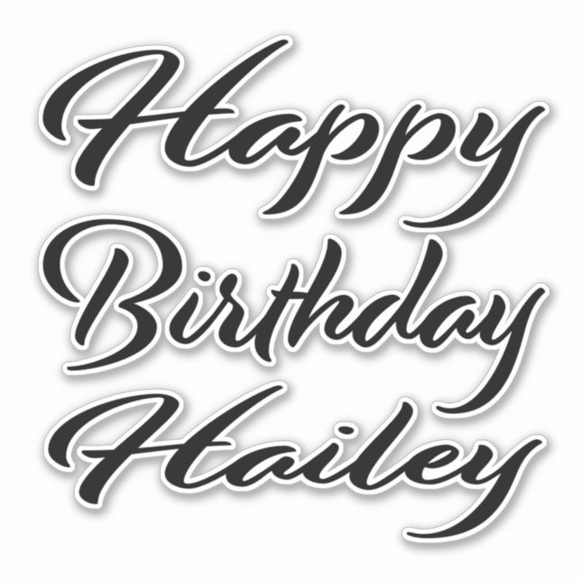 Hailey Name First Name Black Sticker Birthday (Front)