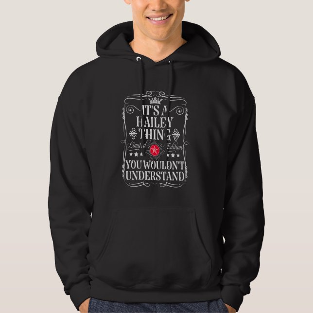 Hailey Name Its A Hailey Thing You Wouldn't Unders Hoodie (Front)