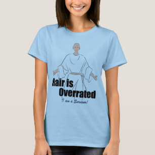 Hair is overrated T-Shirt