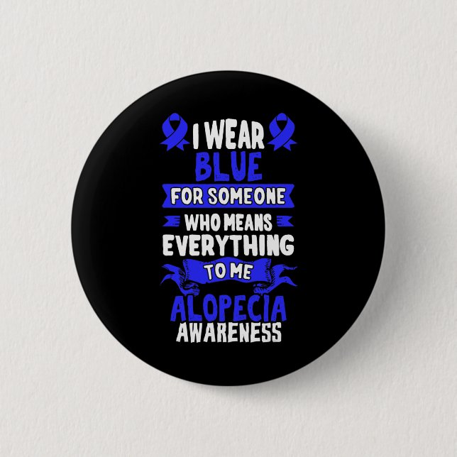 Hair Loss Awareness  - Alopecia Areata  6 Cm Round Badge (Front)