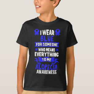Hair Loss Awareness  - Alopecia Areata  T-Shirt