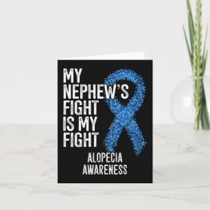 Hair Loss My Nephew's Fight Is My Fight Alopecia A Card