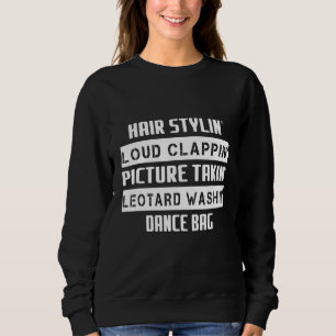 Hair Loud Picture Style Dance Mum Sarcastic Sweatshirt
