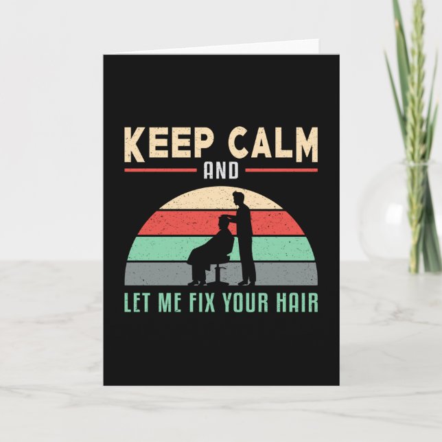 Hair Stylist Barber Hairdresser Keep Calm Gift Card (Front)