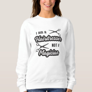 Hair Stylist Barber Scissors Hairdresser Gift Idea Sweatshirt