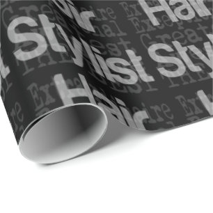 Hair Stylist Extraordinaire Wrapping Paper