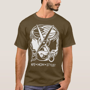 Hair Stylist Gifts Wife Mum Stylist Beauty Salon T-Shirt