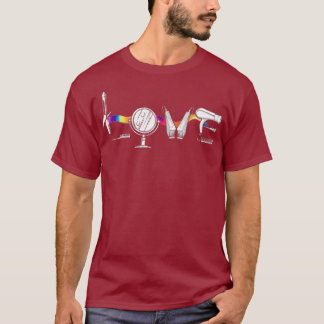 Hair Stylist - Love Colour Hair Stylist T-Shirt