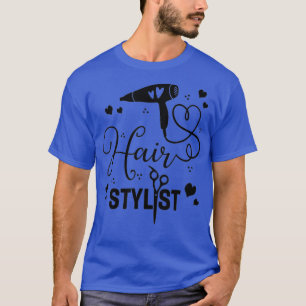 Hair Stylist Scissors Dryer Hairstylist Barber T-Shirt