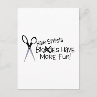 Hair Stylists Have More Fun Postcard