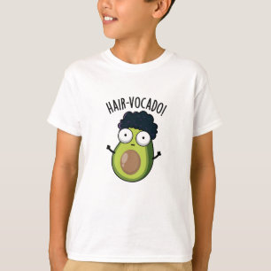 Hair-vocado Funny Avocado Puns T-Shirt